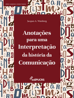cover image of Anotações para uma interpretação da História da Comunicação
